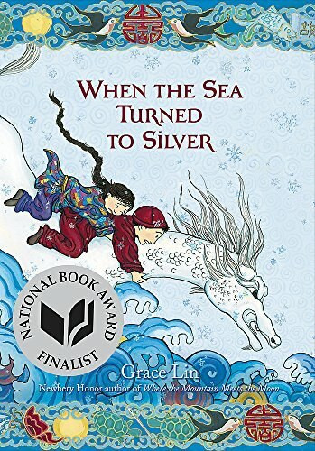 When the Sea Turned to Silver - 9780316125949 by Grace Lin, 9780316125949