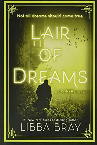 Lair of Dreams (A Diviners Novel) - 9780316126038 by Libba Bray, 9780316126038