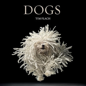 Dogs (Photographs) - 9780810996533 by Lewis Blackwell, Tim Flach, 9780810996533