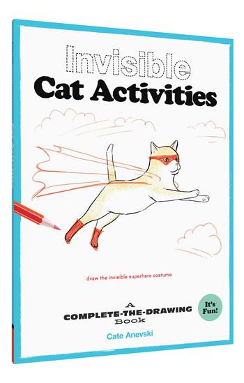 Invisible Cat Activities (A Complete-the-Drawing Book (Cat Coloring Book, Book for Cat Lovers)) by Cate Anevski, 9781452161211