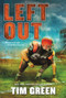 Left Out - 9780062293831 by Tim Green, 9780062293831