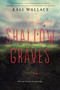 Shallow Graves by Kali Wallace, 9780062366214