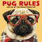 Pug Rules by Willow Creek Press, 9781682348130