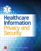 Healthcare Information Security and Privacy by Sean P. Murphy, 9780071831796