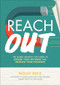 Reach Out: The Simple Strategy You Need to Expand Your Network and Increase Your Influence by Molly Beck, 9781259860911