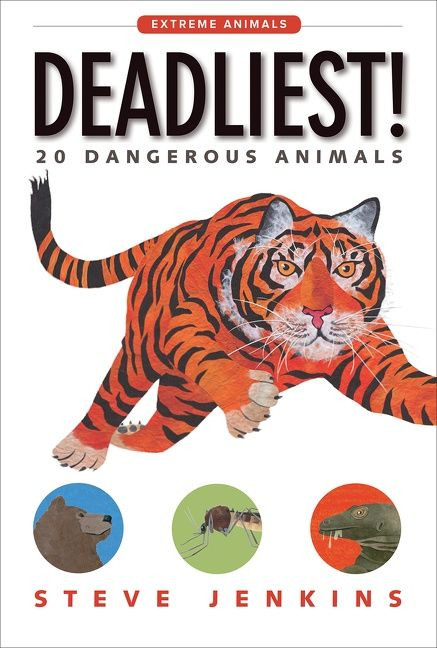 Deadliest! (20 Dangerous Animals) by Steve Jenkins, Steve Jenkins, 9781328841704