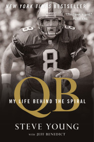 Qb (My Life Behind the Spiral) by Steve Young, Jeff Benedict, 9781328745729