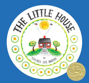 The Little House 75th Anniversary Edition (A Caldecott Award Winner) by Virginia Lee Burton, 9781328741943