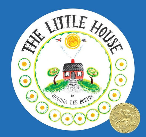 The Little House 75th Anniversary Edition (A Caldecott Award Winner) by Virginia Lee Burton, 9781328741943