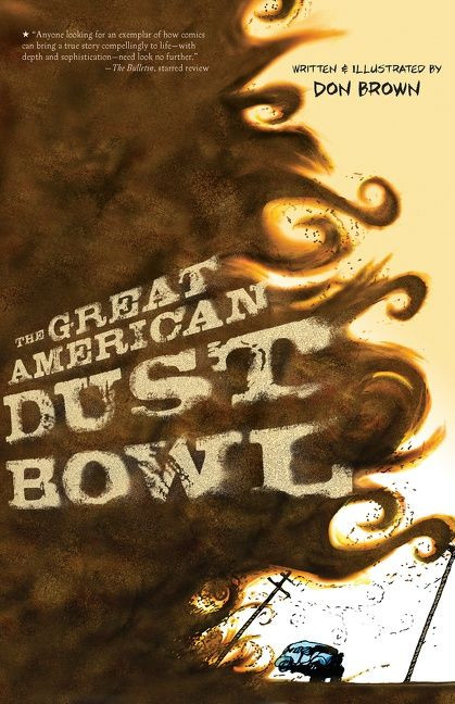 The Great American Dust Bowl (A Graphic Novel) - 9781328740878 by Don Brown, 9781328740878