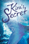 Kira's Secret by Orysia Dawydiak, 9781927502174