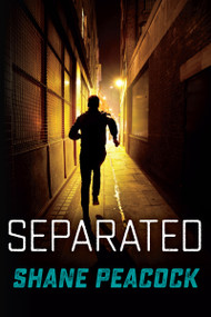 Separated by Shane Peacock, 9781459811645