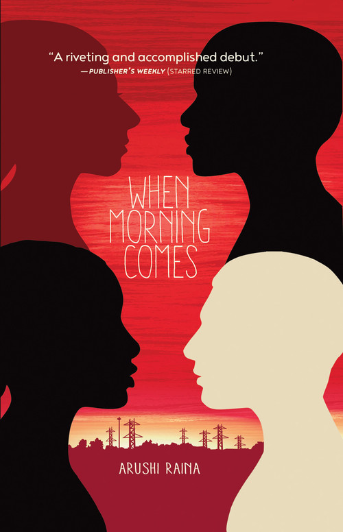 When Morning Comes by Arushi Raina, 9781926890142