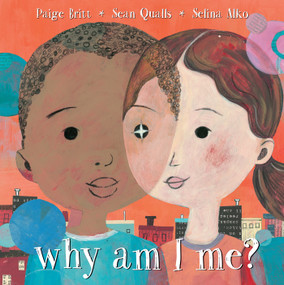 Why Am I Me? by Paige Britt, Sean Qualls, Selina Alko, 9781338053142