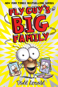 Fly Guy's Big Family (Fly Guy #17) by Tedd Arnold, Tedd Arnold, 9780545663168