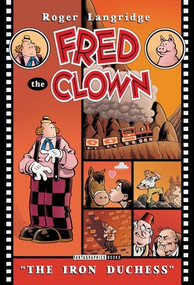 Fred The Clown In... "The Iron Duchess" by Roger Langridge, 9781683960430