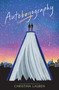 Autoboyography by Christina Lauren, 9781481481687