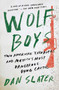 Wolf Boys (Two American Teenagers and Mexico's Most Dangerous Drug Cartel) by Dan Slater, 9781501126550