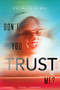 Don't You Trust Me? - 9781481459112 by Patrice Kindl, 9781481459112