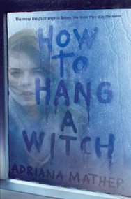 How to Hang a Witch - 9780553539509 by Adriana Mather, 9780553539509