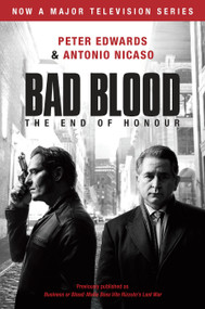 Bad Blood (Business or Blood TV Tie-in) (Business or Blood: Mafia Boss Vito Rizzuto's Last War) by Peter Edwards, Antonio Nicaso, 9780735274549