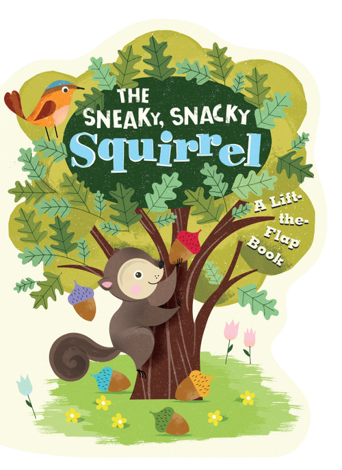 The Sneaky, Snacky Squirrel by Educational Insights, Lucia Gaggiotti, 9780763694654