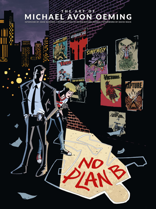 The Art of Michael Avon Oeming: No Plan B by Michael Avon Oeming, Brian Michael Bendis, David Mack, John Siuntres, 9781506703077