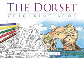 The Dorset Colouring Book (Past and Present) by The History Press, 9780750967952