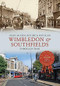 Wimbledon & Southfields Through Time by Simon McNeill-Ritchie, Ron Elam, 9781445661056