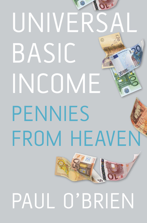 Universal Basic Income (Pennies from Heaven) by Paul O'Brien, 9781845883676