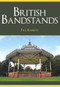 British Bandstands by Paul Rabbitts, 9781445665504