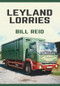 Leyland Lorries by Bill Reid, 9781445667447