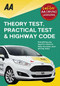 Theory Test, Practical Test & Highway Code by AA Publishing, 9780749577940