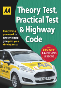 Theory Test, Practical Test & Highway Code by AA Publishing, 9780749577940