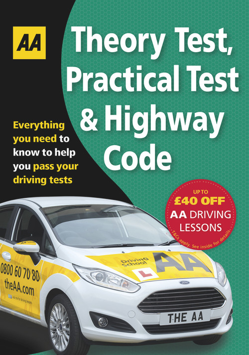 Theory Test, Practical Test & Highway Code by AA Publishing, 9780749577940