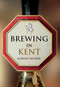 Brewing in Kent by Johnny Homer, 9781445657431