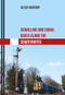 Signalling and Signal Boxes Along the SE&CR Routes by Allen Jackson, 9781445669366