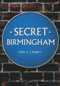 Secret Birmingham by Tony A. J. Hewitt, 9781445662763