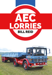 AEC Lorries by Bill Reid, 9781445662886