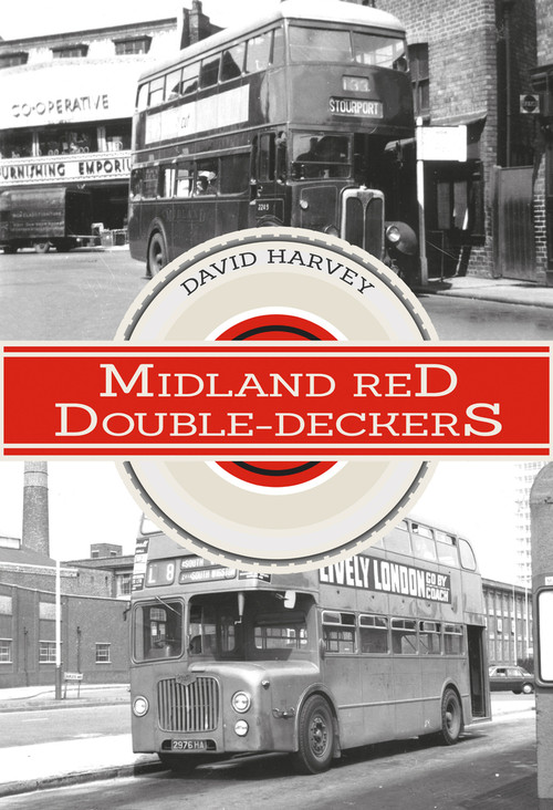 Midland Red Double-Deckers by David Harvey, 9781445667867