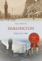 Darlington Through Time by Paul Chrystal, 9781445669342