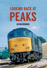 Looking Back At Peaks by Kevin Derrick, 9781445660493