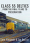 Class 55 Deltics (From the Final Years to Preservation) by Colin Alexander, Ian Beattie, 9781445656953