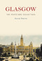 Glasgow The Postcard Collection by Adam Smith, 9781445667386