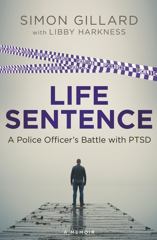 Life Sentence by Simon Gillard, Libby Harkness, 9780143782179