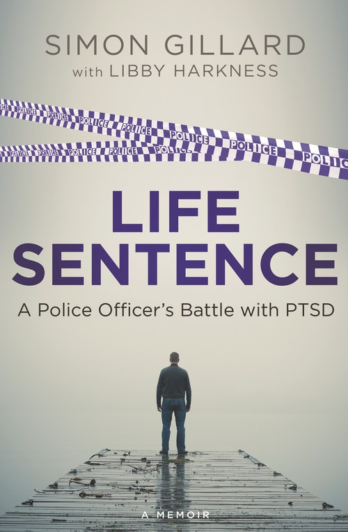 Life Sentence by Simon Gillard, Libby Harkness, 9780143782179