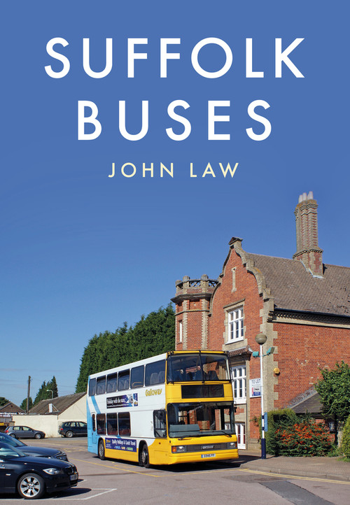 Suffolk Buses by John Law, 9781445668109