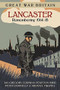Great War Britain Lancaster (Remembering 1914-18) by Ian Gregory, Corinna Peniston-Bird, Peter Donnelly, Michael Hughes, 9780750968256