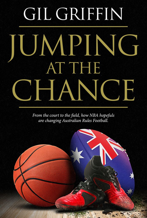 Jumping at the Chance by Gil Griffin, Martin Flanagan, 9781625672872