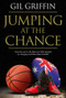 Jumping at the Chance by Gil Griffin, Martin Flanagan, 9781625672872